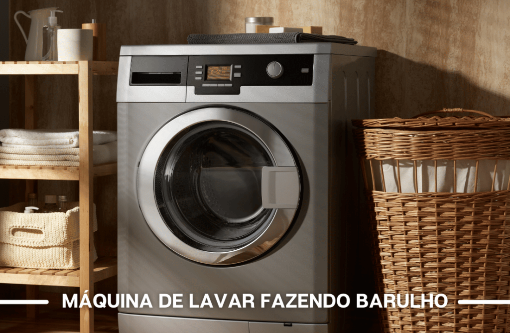 Máquina de Lavar fazendo barulho